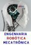 Engenharia Mecatrônica Robótica